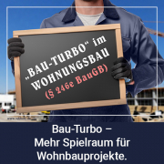 Bau-Turbo § 246e BauGB – Mehr Spielraum für Wohnbauprojekte