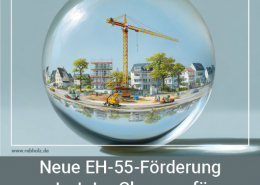 EH-55-Neubauförderung 2025 startet: Voraussetzungen, Antrag & Förderung im Überblick