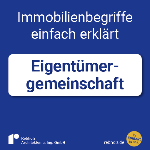Eigentümergemeinschaft - Immobilienbegriffe einfach erklärt