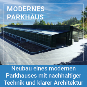Neubau eines modernen Parkhauses mit nachhaltiger Technik und klarer Architektur