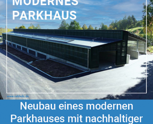 Neubau eines modernen Parkhauses mit nachhaltiger Technik und klarer Architektur