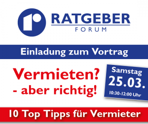 Einladung zum 9. Rebholz Ratgeber-Forum (25.03.): Vermieten? - aber richtig!
