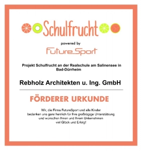 Förderer Urkunde Schulfrucht für Rebholz Architekten u. Ing. GmbH