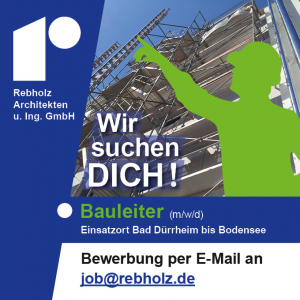 Stellenanzeige Bauleiter (m/w/d) – Rebholz Architekten u. Ing. GmbH, Bad Dürrheim
