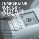 Temperatur runter - Kurzfristenergieversorgungssicherungsmaßnahmenverordnung oder kurz EnSikuMaV